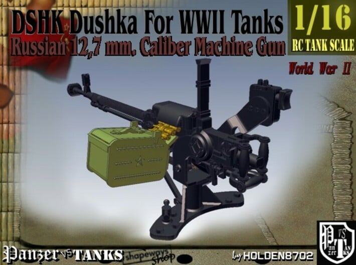 1-16 DSHK Dushka For WWII Tanks 3d printed 