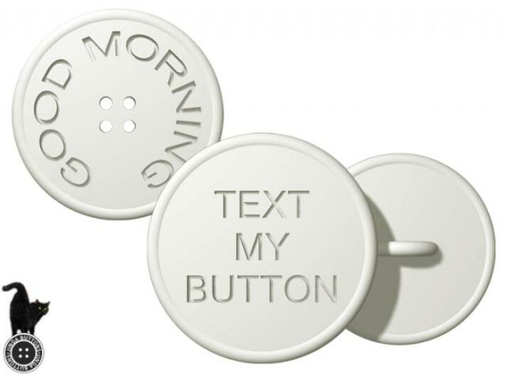Text my Button 3d printed