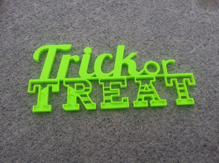Trick or Treat Sign 3d printed Printed at home on Cube 2 printer