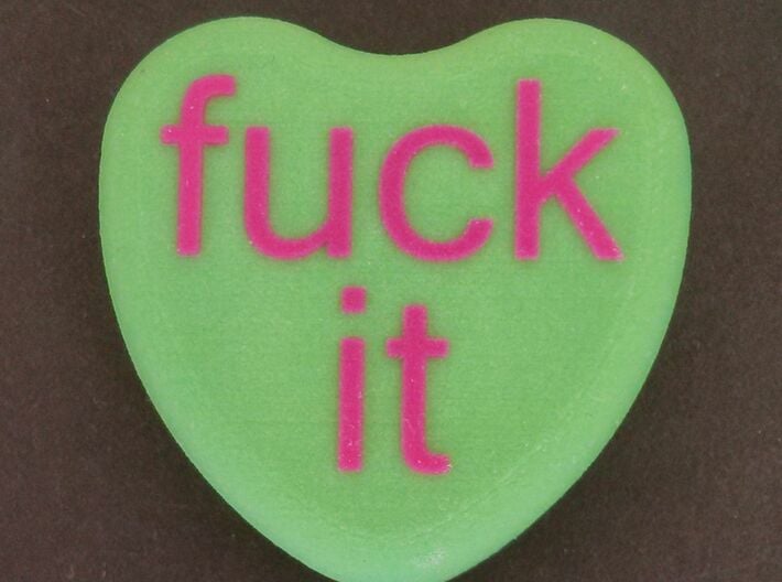 Candy Heart "fuck it" - Green/Pink 3d printed Front