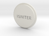 Pommel Insert Saying Igniter 3d printed 
