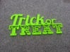 Trick or Treat Sign 3d printed Printed at home on Cube 2 printer