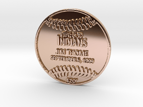 Jim Thome2 in 14k Rose Gold Plated Brass