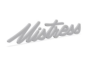 Mistress Nameplate in Tan Fine Detail Plastic