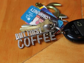But First, Coffee Keychain in Polished Nickel Steel