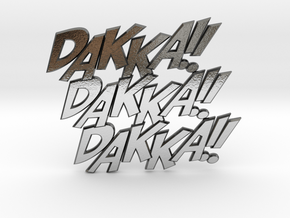 Dakka Dakka Dakka in Polished Silver