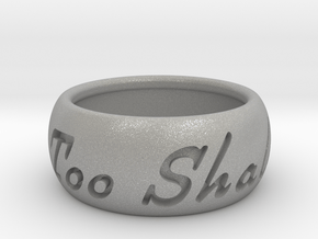 This Too Shall Pass ring size 7.5 in Aluminum