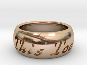 This Too Shall Pass ring size 8 in 14k Rose Gold