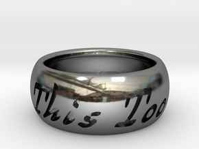 This Too Shall Pass ring size 8 in Fine Detail Polished Silver