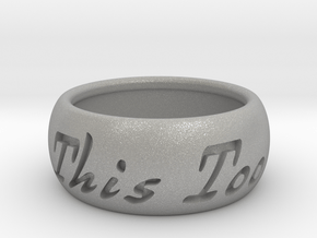 This Too Shall Pass ring size 8 in Aluminum