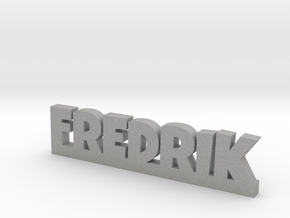 FREDRIK Lucky in Aluminum