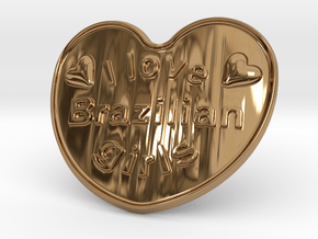 I Love Brazilian Girls in Polished Brass