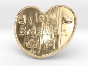 I Love Brazilian Girls in 14k Gold Plated Brass