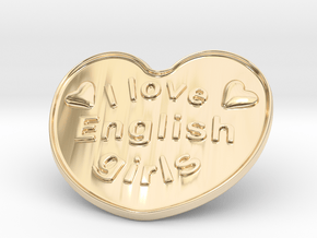 I Love English Girls in 14k Gold Plated Brass