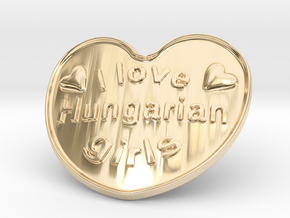 I Love Hungarian Girls in 14k Gold Plated Brass