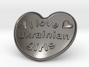 I Love Ukrainian Girls in Polished Nickel Steel