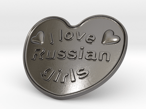 I Love Russian Girls in Polished Nickel Steel