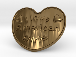 I Love American Girls in Polished Bronze