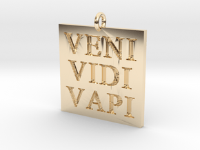 Veni Vidi Vapi Pendant in 14k Gold Plated Brass