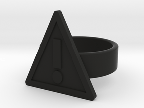 Warning Sign Ring in Black Natural Versatile Plastic: 8 / 56.75