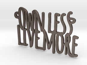 Own Less Live More in Polished Bronzed Silver Steel