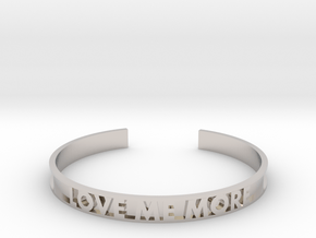 LOVE ME MORE cuff bracelet in Rhodium Plated Brass