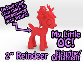 My Little OC: Smol Reindeer 2"  in Red Processed Versatile Plastic