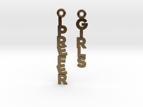 "I prefer girls" - Naughty messages earings in Natural Bronze