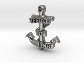 Refuse to Sink Pendant in Natural Silver