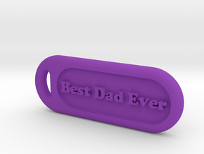 Best Dad Ever in Purple Processed Versatile Plastic
