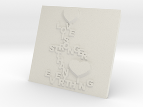 Love is Greater Plaque in White Natural Versatile Plastic