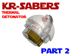 KR-Sabers - Thermal Detonator Chassis Part2 in White Natural Versatile Plastic