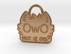OwO Wut Is Dis? in Natural Bronze