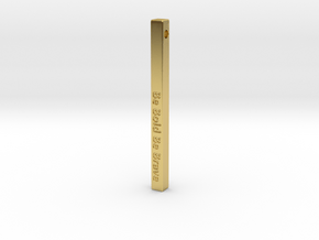Vertical Bar Customized Pendant "Be Bold Be Brave" in Polished Brass