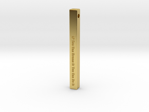 Vertical Bar Pendant "IF You Can Dream" in Polished Brass
