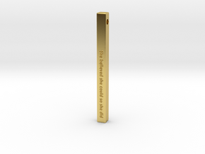 Vertical Bar Pendant "She believed she could so sh in Polished Brass