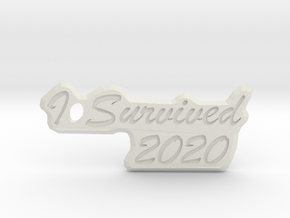 I Survived 2020 Keychain in White Natural Versatile Plastic