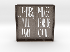 Incommunicado Case - 'Phones Will Tear Us Apart' in Polished Bronzed Silver Steel