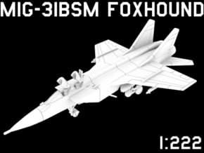 1:222 Scale MiG-31BSM 'Foxhound' (Loaded, Stored) in White Natural Versatile Plastic