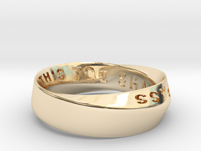 THIS TOO SHALL PASS MOBIUS RING LARGER SIZE 6mm in 14K Yellow Gold: 6 / 51.5
