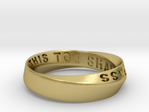 THIS TOO SHALL PASS MOBIUS RING LARGER SIZE 6mm in Natural Brass: 9.75 / 60.875