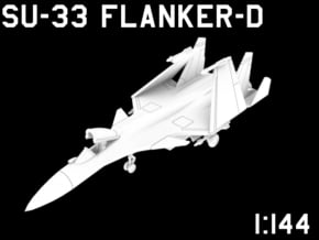 1:144 Scale Su-33 Flanker-D (Stored, Loaded) in White Natural Versatile Plastic: Large