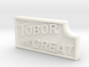 TOBOR - Name Plate in White Processed Versatile Plastic