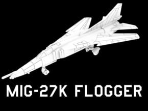 MiG-27K Flogger (Clean, Wings In) in White Natural Versatile Plastic: 1:200