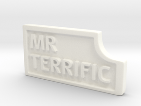 Mr. Terrific - Name Plate in White Processed Versatile Plastic