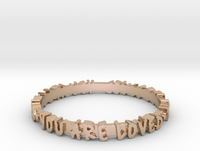 You Are Loved Ring (Multiple Sizes) in 9K Rose Gold : 6 / 51.5