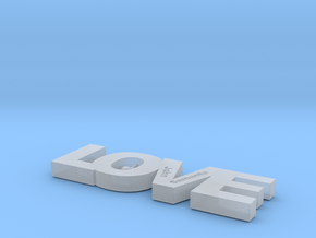 LOVE (Personalize as you wish) in Clear Ultra Fine Detail Plastic
