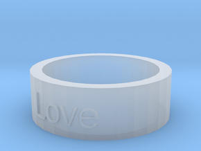 "Love" Ring in Clear Ultra Fine Detail Plastic