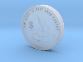 F.o.w Coin in Clear Ultra Fine Detail Plastic