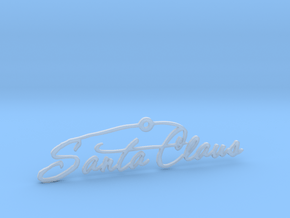 Santa Signature 1 in Clear Ultra Fine Detail Plastic